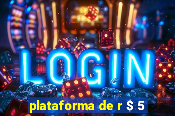 plataforma de r $ 5